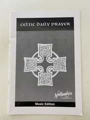 Northumbria Community Church United Kingdom Celtic Daily Prayer Music Edition
