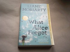 What Alice Forgot by Liane Moriarty (2012) Paperback