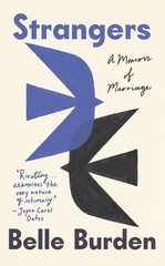 Strangers: A Memoir of Marriage Paperback by Belle Burden paperback
